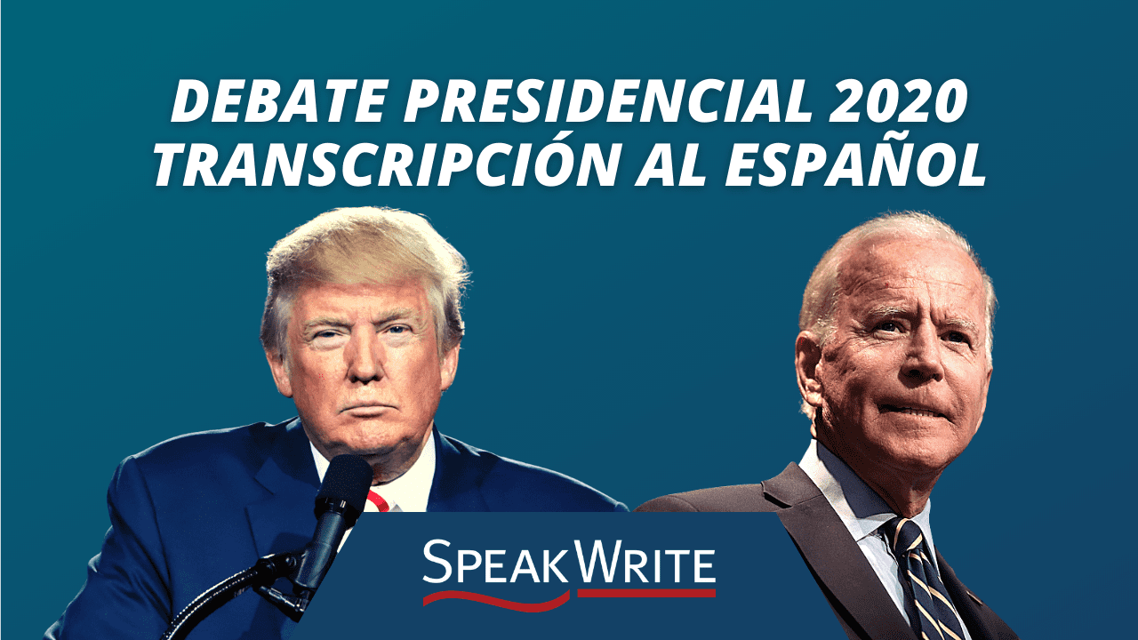 Debate Presidencial 2020 EEUU - Transcripción al Español